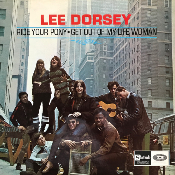 Lee Dorsey - Ride Your Pony - Get Out Of My Life Woman | Releases 