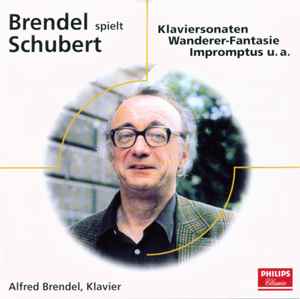 Franz Schubert - Brendel Spielt Schubert: Klaviersonaten; Wanderer-Fantasie; Impromptus; U.A. album cover