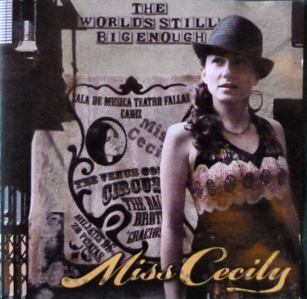 ladda ner album Miss Cecily - The Worlds Still Big Enough
