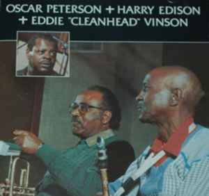 Oscar Peterson - Oscar Peterson + Harry Edison + Eddie "Cleanhead" Vinson Album-Cover