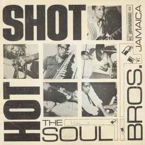 The Soul Bros. - Hot Shot | Releases | Discogs