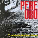Trouble On Big Beat Street、2023-05-26、Vinylのカバー