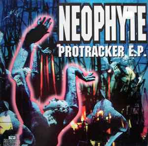Neophyte - Protracker E.P.