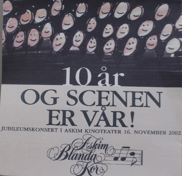 last ned album Askim Blanda Kor - 10 År Og Scenen Er Vår