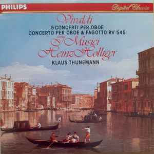 Antonio Vivaldi - 5 Concerti Per Oboe / Concerto Per Oboe & Fagotto RV 545