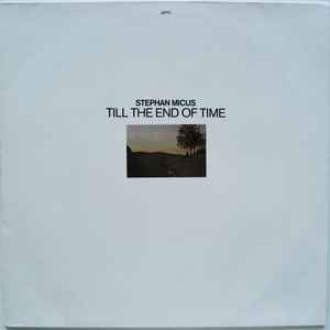 Stephan Micus - Till The End Of Time