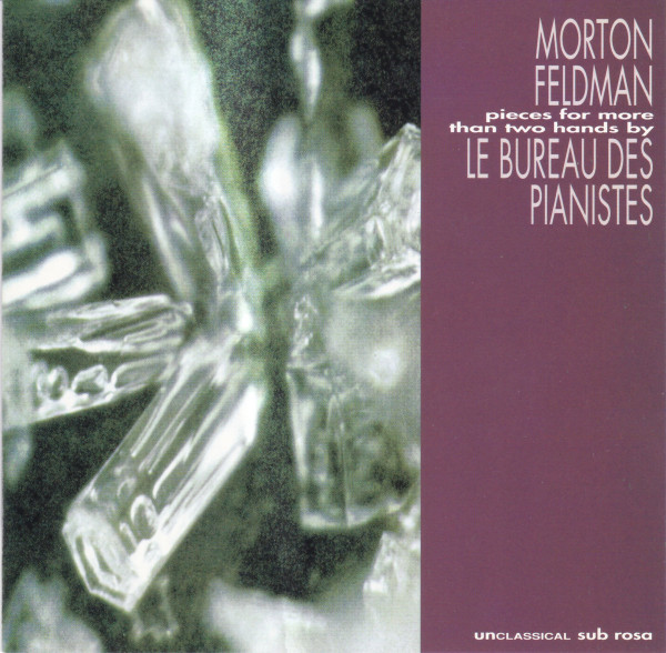 lataa albumi Morton Feldman Le Bureau Des Pianistes, Stephane Ginsburgh, JeanLuc Fafchamps, JeanLuc Plouvier - Pieces For More Than Two Hands