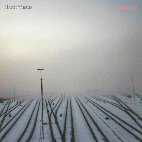 ladda ner album Hazet Yustus - Wie Es Aussieht