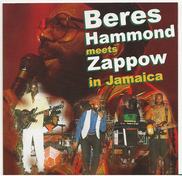 Beres Hammond Meets Zappow – In Jamaica (2001, CD) - Discogs