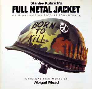 Various - Stanley Kubrick's Full Metal Jacket - Original Motion Picture Soundtrack album cover