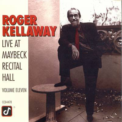 Roger Kellaway – Live At Maybeck Recital Hall - Volume Eleven 