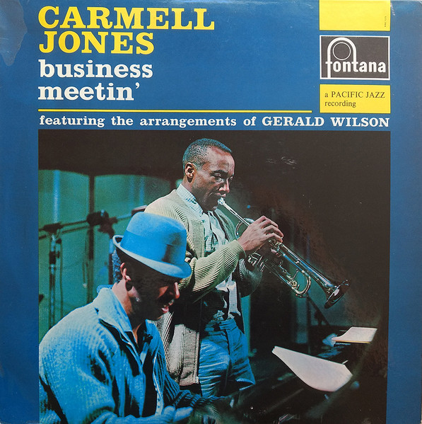 Carmell Jones – Business Meetin' (1962, Vinyl) - Discogs