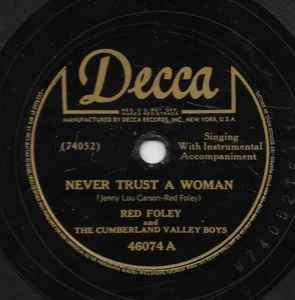 Red Foley - Never Trust A Woman / A Smile Will Chase Away A Tear album cover
