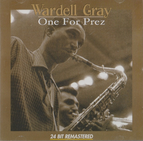 Wardell Gray – One For Prez (1988