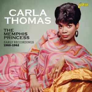Carla Thomas - The Memphis Princess:  Early Recordings 1960-1962 album cover