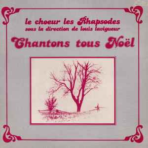 Les Rhapsodes - Chantons Tous Noël album cover