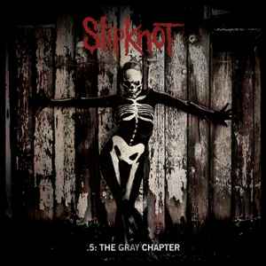 Slipknot - .5: The Gray Chapter album cover