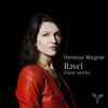 Vanessa Wagner (2) - Ravel* - Piano Works