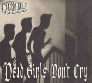 Nekromantix - Dead Girls Don't Cry