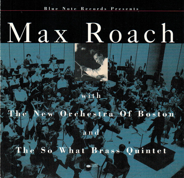Album herunterladen Max Roach - With The New Orchestra Of Boston And The So What Brass Quintet