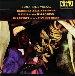 Guinee An X (Grand Tierce Musical) - Bembeya-Jazz National, Balla Et Ses Balladins, Keletigui Et Ses Tambourinis