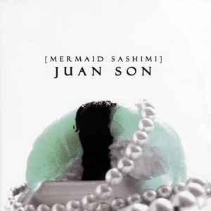 Juan Son - Mermaid Sashimi album cover