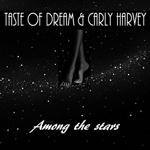 descargar álbum Taste Of Dream, Carly Harvey - Among The Stars