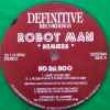 Robot Man* - Do Da Doo (Remixes)