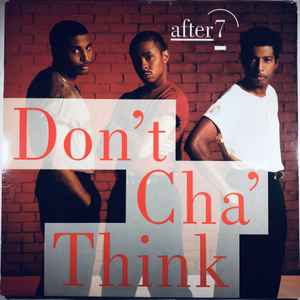 After 7 Don t Cha Think 1989 Vinyl Discogs