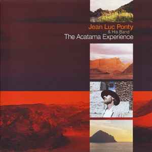 Jean-Luc Ponty & His Band - The Acatama Experience