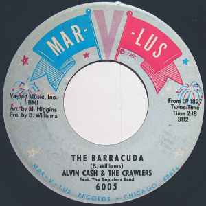 The Barracuda / Do It One More Time (The Twine) - Alvin Cash & The Crawlers