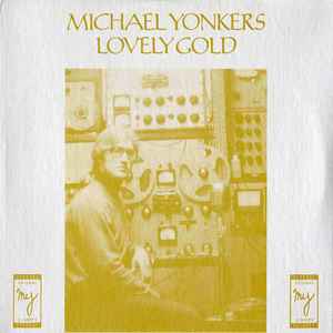 Lovely Gold - Michael Yonkers