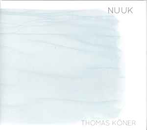 Nuuk - Thomas Köner