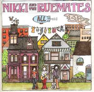 Nikki And The Ruemates - We All Live Together album cover