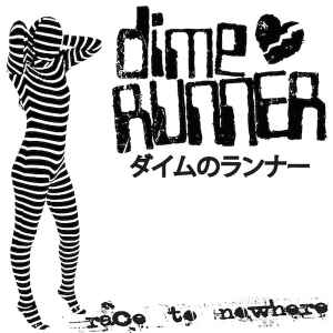 Dime Runner - Race To Nowhere album cover