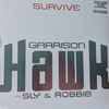 Garrison Hawk With Sly & Robbie - Survive