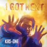 KRS-One - I Got Next | Releases | Discogs