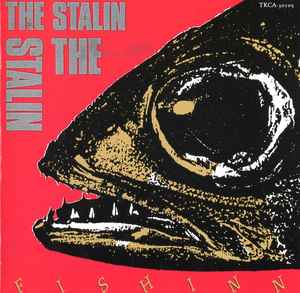 The Stalin – Fish Inn (1990, Remixed, CD) - Discogs