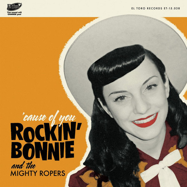 télécharger l'album Rockin' Bonnie And The Mighty Ropers - Cause Of You