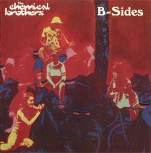 The Chemical Brothers B Sides CD Discogs