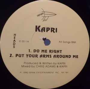 Kapri - Do Me Right / Put Your Arms Around Me / You Keep Thinking album cover