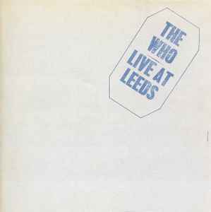 The Who – Live At Leeds (CD) - Discogs