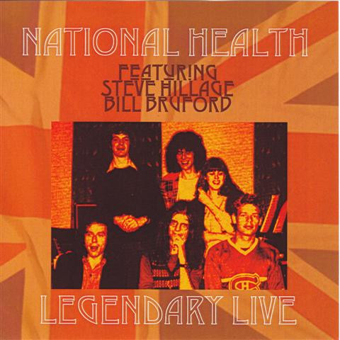 National Health Featuring Steve Hillage And Bill Bruford