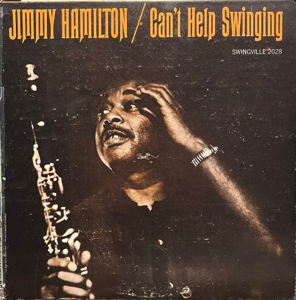 Jimmy Hamilton – Can't Help Swinging LP - 洋楽