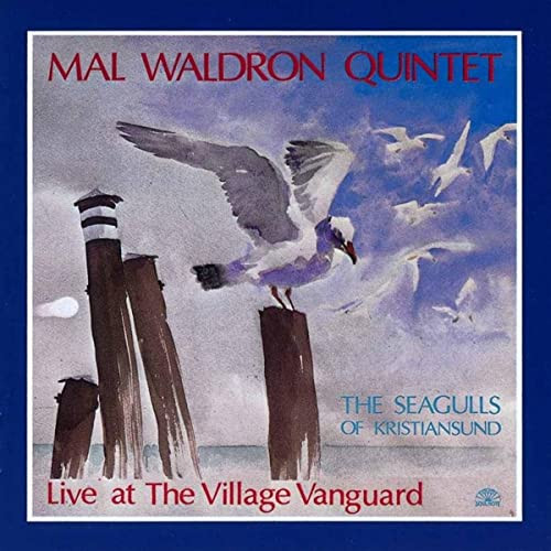 Mal Waldron Quintet – The Seagulls Of Kristiansund - Live At The