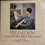 Cover of The Jazz King. H.M. The King Bhumibol Adulyadej Musical Compositions เพลงพระราชนิพนธ์, 2015, Vinyl