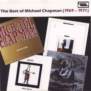 Michael Chapman (2) - The Best Of Michael Chapman (1969-1971) album cover