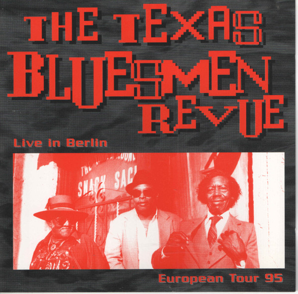 The Texas Bluesmen Revue – Live In Berlin – European Tour 95 (CD)