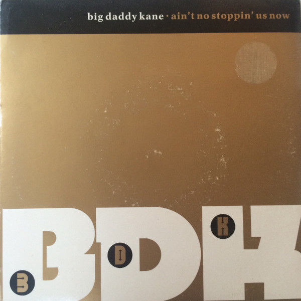 ladda ner album Big Daddy Kane - Aint No Stoppin Us Now