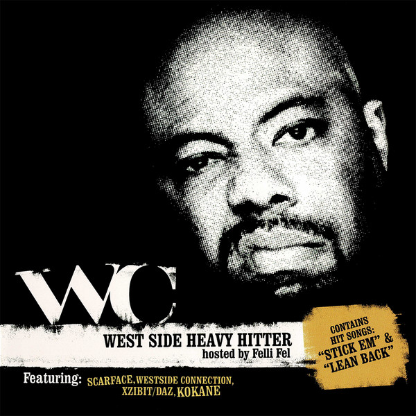 WC – West Side Heavy Hitter (2004, CD) - Discogs